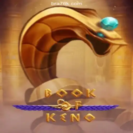Exploring the Exciting World of BookOfKeno on 76K.COM: Oficial Slots Brasil #1