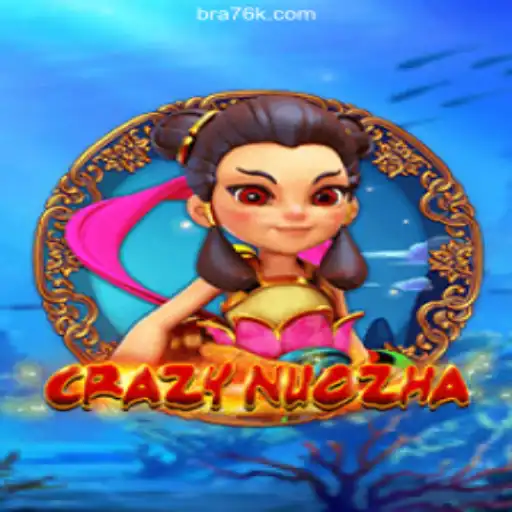 Explore CrazyNuoZha: A Thrilling Adventure on the 76K.COM Platform