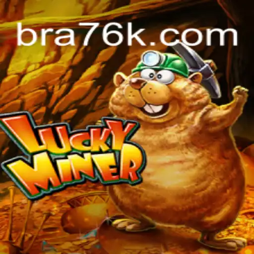 Exploring LuckyMiner: The Premier Slot Experience on 76K.COM Platform-Oficial Slots Brasil #1