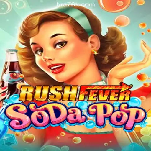 RushFeverSodaPop: The Thrilling World of Slots on 76K.COM Official Platform