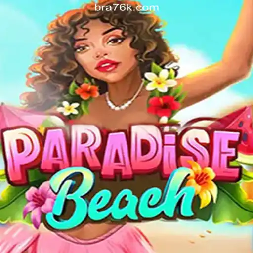 Exploring ParadiseBeach: The Premier Slot Game on 76K.COM Platform-Oficial Slots Brasil #1