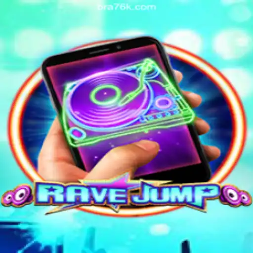 Exploring RaveJumpmobile on 76K.COM Platform-Oficial Slots Brasil #1